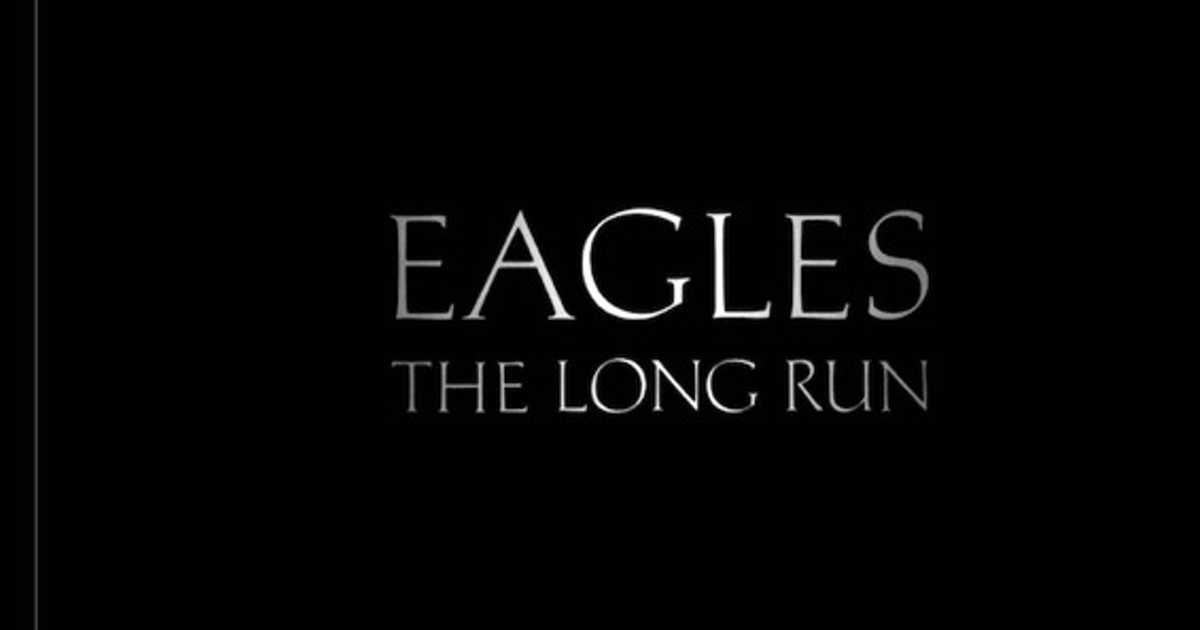 ジャケットはまるで墓標 イーグルス解散を予言していた ロング ラン